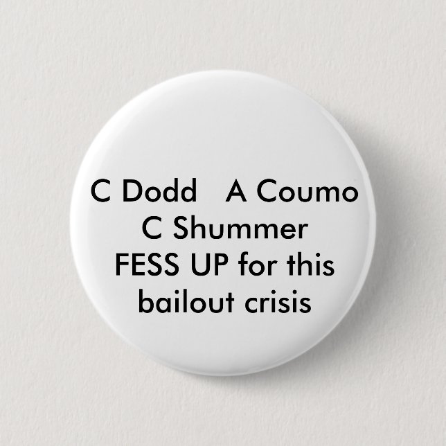 Badge Rond 5 Cm C Dodd   un Coumo C SchumerFESS pour cette (Devant)