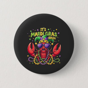 Badge Rond 5 Cm C’est Mardi Gras Bruh Funny Shrimp New Orleans