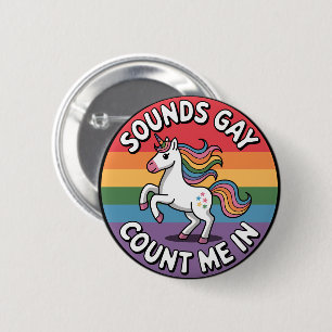 Badge Rond 5 Cm Ça a l'air gay, comptez sur moi, licorne, drapeau