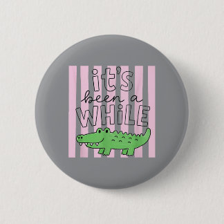 Badge Rond 5 Cm Ça fait un bail Crocodile Professeur de rentrée sc