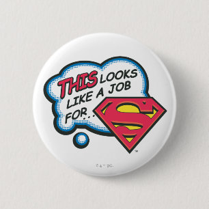 Badge Rond 5 Cm Ça ressemble à un job pour Superman