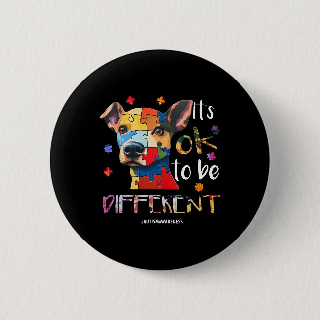 Badge Rond 5 Cm Ça va être différent - Chien de Sensibilisation su (Devant)