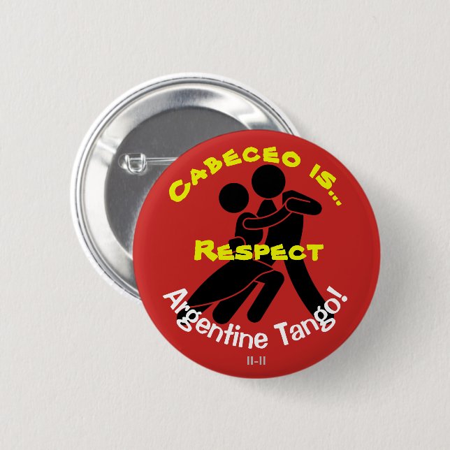 Badge Rond 5 Cm Cabeceo est respect ! Tango argentin (Devant & derrière)