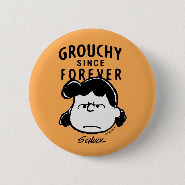 Badge Rond 5 Cm cacahuètes | Grouchy depuis toujours Lucy (Devant)