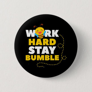 Badge Rond 5 Cm Cadeau apiculteur | Beer Work Hard Stay Bumble