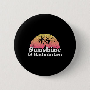 Badge Rond 5 Cm Cadeau Badminton - Sunshine Et Badminton Pour Les