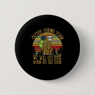 Badge Rond 5 Cm Cadeau Camper Équipe Vintage de Randonnée Sloth