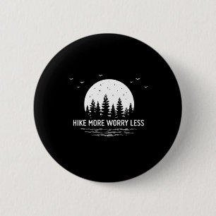 Badge Rond 5 Cm Cadeau Camper Randonnée Plus Inquiète Moins Anni