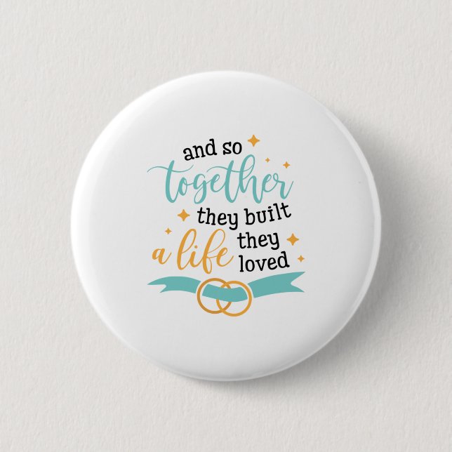 Badge Rond 5 Cm Cadeau Couple Ensemble Ils Ont Construit Une Vie (Devant)