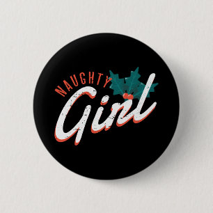 Badge Rond 5 Cm Cadeau de citation de fille coquine de Noël pour f
