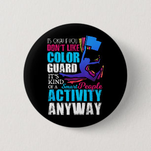 Badge Rond 5 Cm Cadeau de citation de Garde de couleur de personne