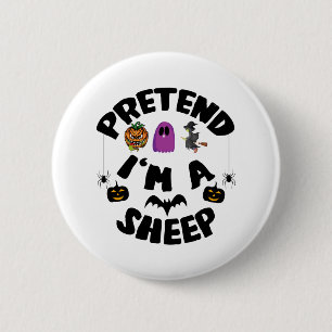 Badge Rond 5 Cm Cadeau de costume d'Halloween drôle Prétendez que