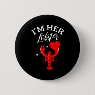 Badge Rond 5 Cm Cadeau de couple à coeur de homard Im Her Valentin