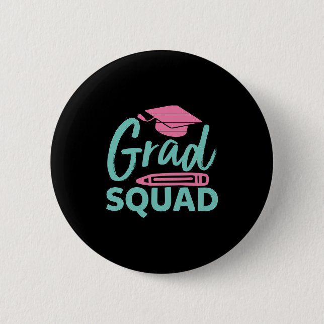 Badge Rond 5 Cm Cadeau de diplôme | Grad Squad (Devant)