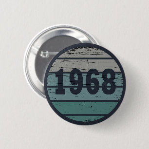 Badge Rond 5 Cm Cadeau de fête d'anniversaire vintage né en 1968