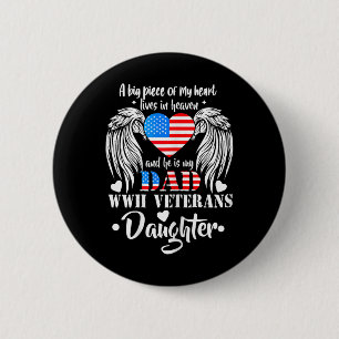Badge Rond 5 Cm Cadeau de la fille des vétérans 2ème guerre mondia