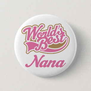 Badge Rond 5 Cm Cadeau de Nana