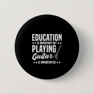 Badge Rond 5 Cm Cadeau de Noël Jouer de la guitare est important