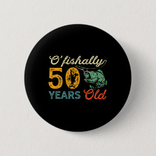 Badge Rond 5 Cm Cadeau de pêche 50 ans 50e anniversaire Cool Cinqu