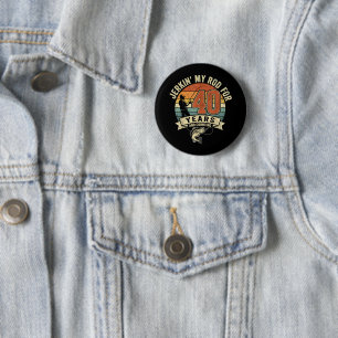 Badge Rond 5 Cm Cadeau de pêche drôle pour 40 ans