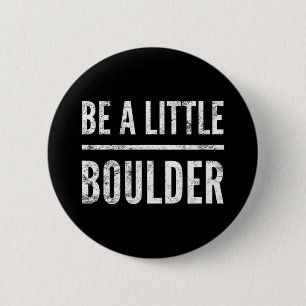 Badge Rond 5 Cm Cadeau de randonnée en détresse d'escalade de bloc