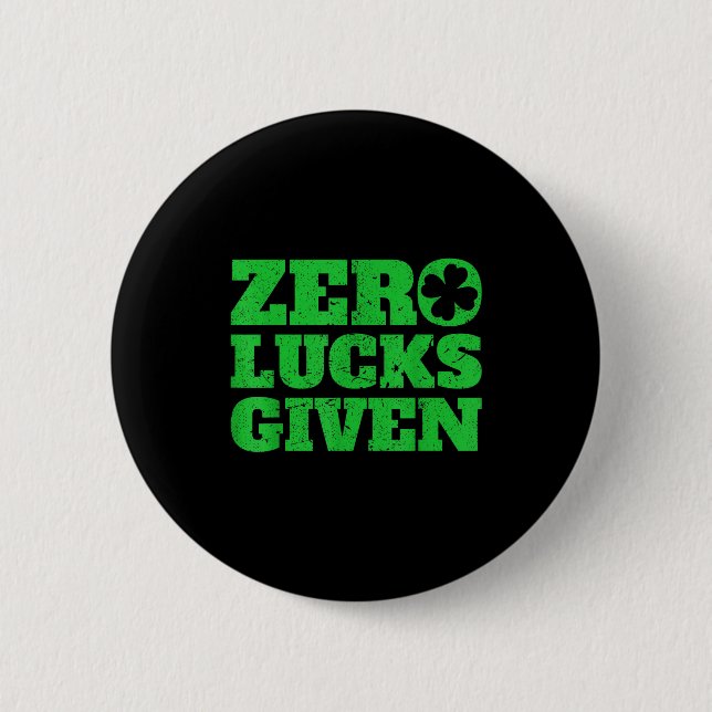 Badge Rond 5 Cm Cadeau drôle de Saint-Patrick 2020 Aucune chance d (Devant)