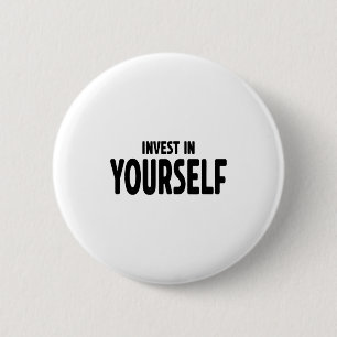 Badge Rond 5 Cm Cadeau drôle d'inspiration et de motivation Invest