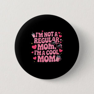 Badge Rond 5 Cm Cadeau drôle et cool pour maman en rose pour la fê