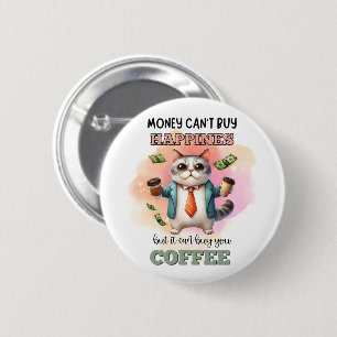 Badge Rond 5 Cm Cadeau drôle pour amateur de chats : L'argent ne p