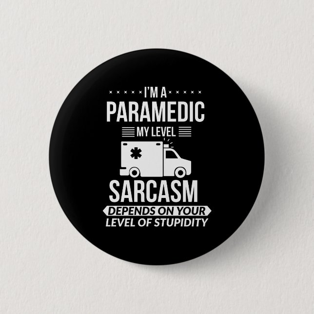 Badge Rond 5 Cm Cadeau drôle pour ambulancier (Devant)