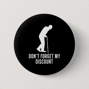 Badge Rond 5 Cm Cadeau drôle pour personne âgée - N'oubliez pas