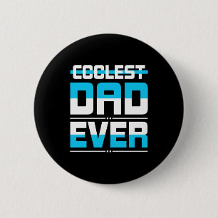 Badge Rond 5 Cm Cadeau fête des pères   Papa le plus froid jamais