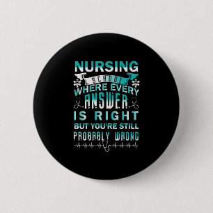 Badge Rond 5 Cm Cadeau infirmière École de soins infirmiers où c