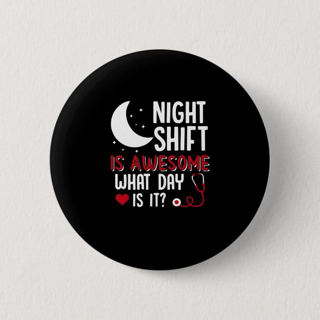 Badge Rond 5 Cm Cadeau infirmière | Shift De Nuit Est Super (Devant)