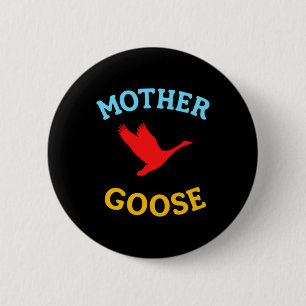Badge Rond 5 Cm Cadeau pour maman drôle Maman oie mignonne