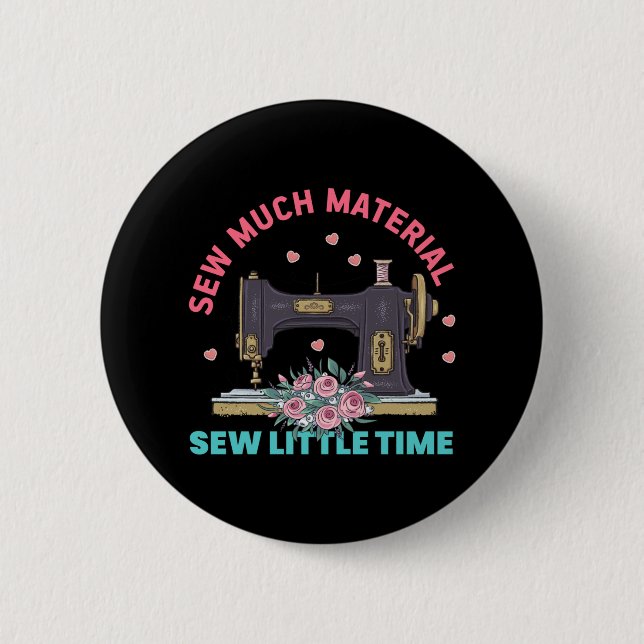 Badge Rond 5 Cm Cadeau Quilter | Quelques matériaux (Devant)