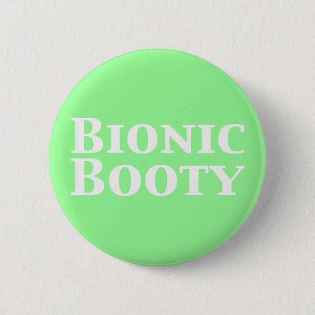 Badge Rond 5 Cm Cadeaux Bionic Booty (Devant)