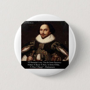 Badge Rond 5 Cm Cadeaux Citation Shakespeare "O Amour Puissant" T-