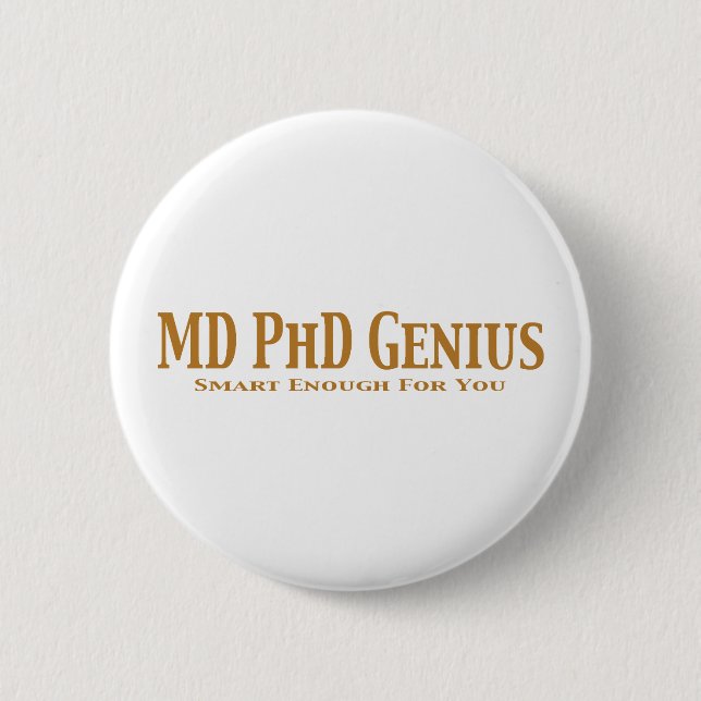 Badge Rond 5 Cm Cadeaux de génie de DM PhD (Devant)