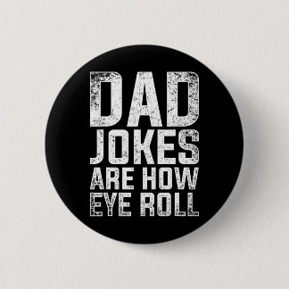 Badge Rond 5 Cm Cadeaux de la fête des pères humour sarcastique po