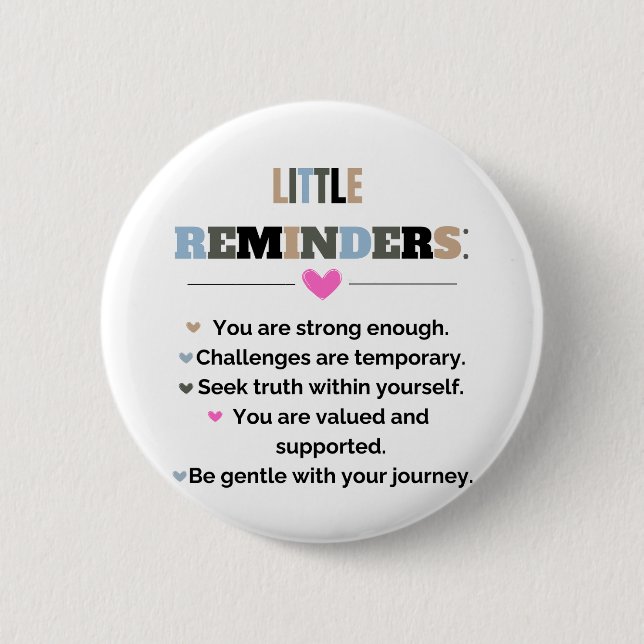 Badge Rond 5 Cm Cadeaux de motivation inspirants Petits rappels (Devant)