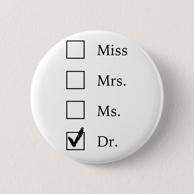 Badge Rond 5 Cm Cadeaux de PhD pour des femmes (Devant)