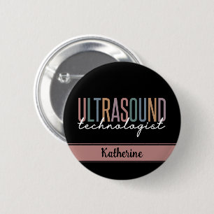 Badge Rond 5 Cm Cadeaux de technologue d'ultrasons personnalisés