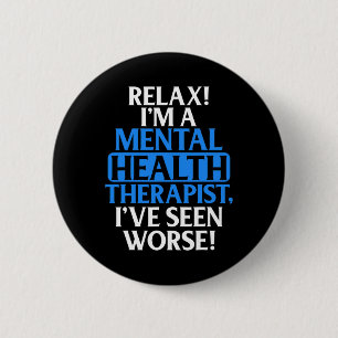 Badge Rond 5 Cm Cadeaux Thérapeutique De Santé Mentale Pour Hommes