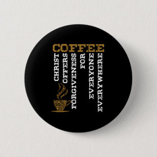 Badge Rond 5 Cm Café Christ Jésus Christianity Church Foi Don