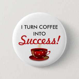 Badge Rond 5 Cm « Café en succès » Inspirant