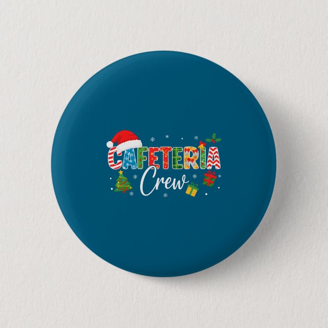 Badge Rond 5 Cm Cafeteria Crew Christmas Holiday School Staff Food (Devant)