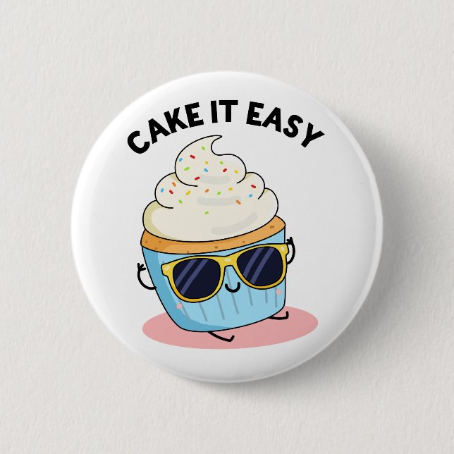 Badge Rond 5 Cm Cake It Easy Funky Cupcake Pun (Devant)