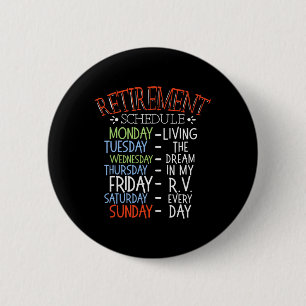 Badge Rond 5 Cm Calendrier de retraite de la vie de camping Van Rv
