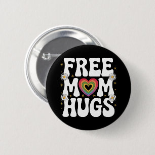 Badge Rond 5 Cm Câlins gratuits de maman Transgenre Lesbienne Gay 